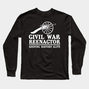 Civil War Reenactor Long Sleeve T-Shirt